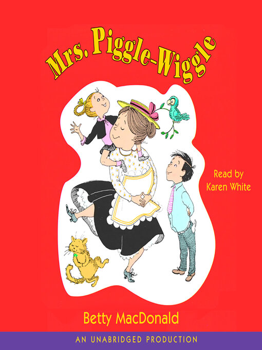 Title details for Mrs. Piggle-Wiggle by Betty MacDonald - Wait list